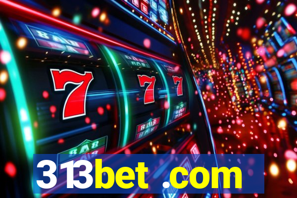 313bet .com